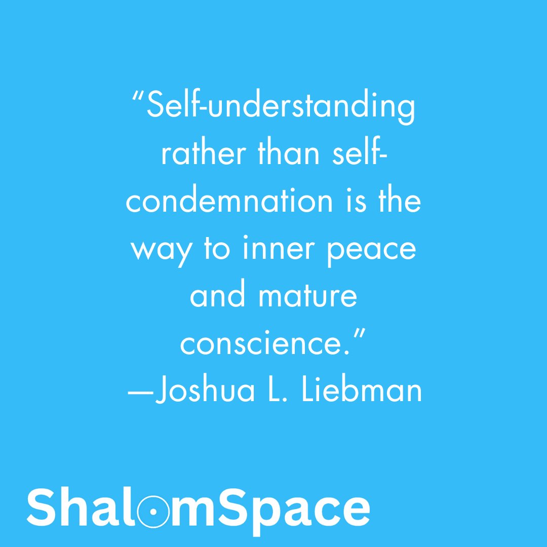 'Self-understanding rather than self-condemnation is the way to inner peace and mature conscience.' -Rabbi Joshua Liebman

#JoshuaLiebman #JewishWisdom #JewishandProud #ShalomSpace #Jewishlife #JewishPrayer #JewishPride #JewishThought #JewishCulture #JewishMeditation #JewishUnity