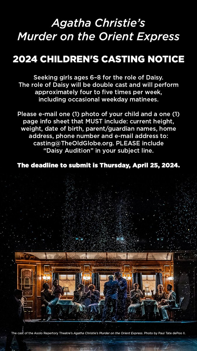 CASTING NOTICE 🌟Children's casting notice available for this fall's Agatha Christie’s Murder on the Orient Express. Deadline to submit is Thursday, April 25. theoldglobe.org/auditions