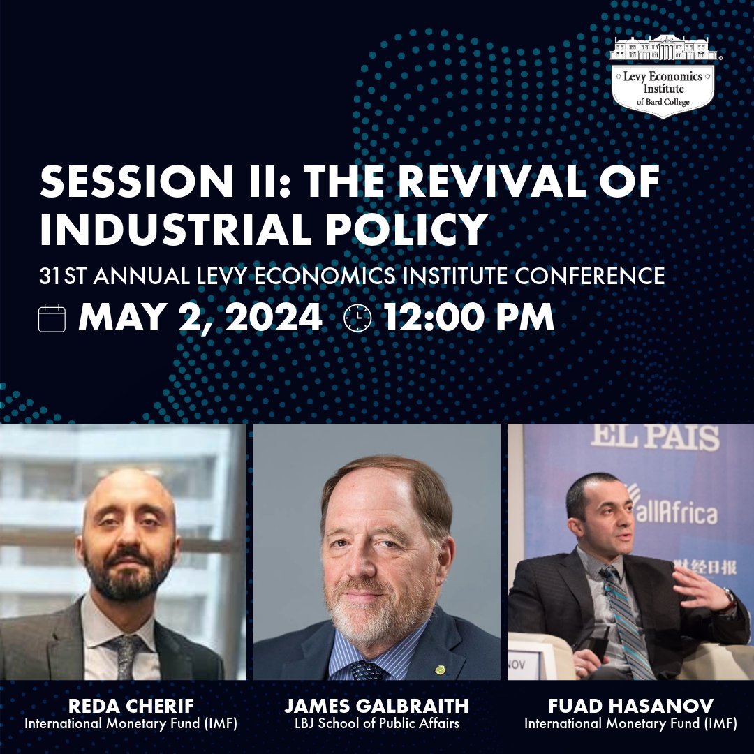 Session II The Revival of Industrial Policy will feature Reda Cherif, James Galbraith, and Fuad Hasanov. This panel will begin at 12 PM EST on May 2nd. Be sure to register to receive reminders and updates! bard.zoom.us/webinar/regist…