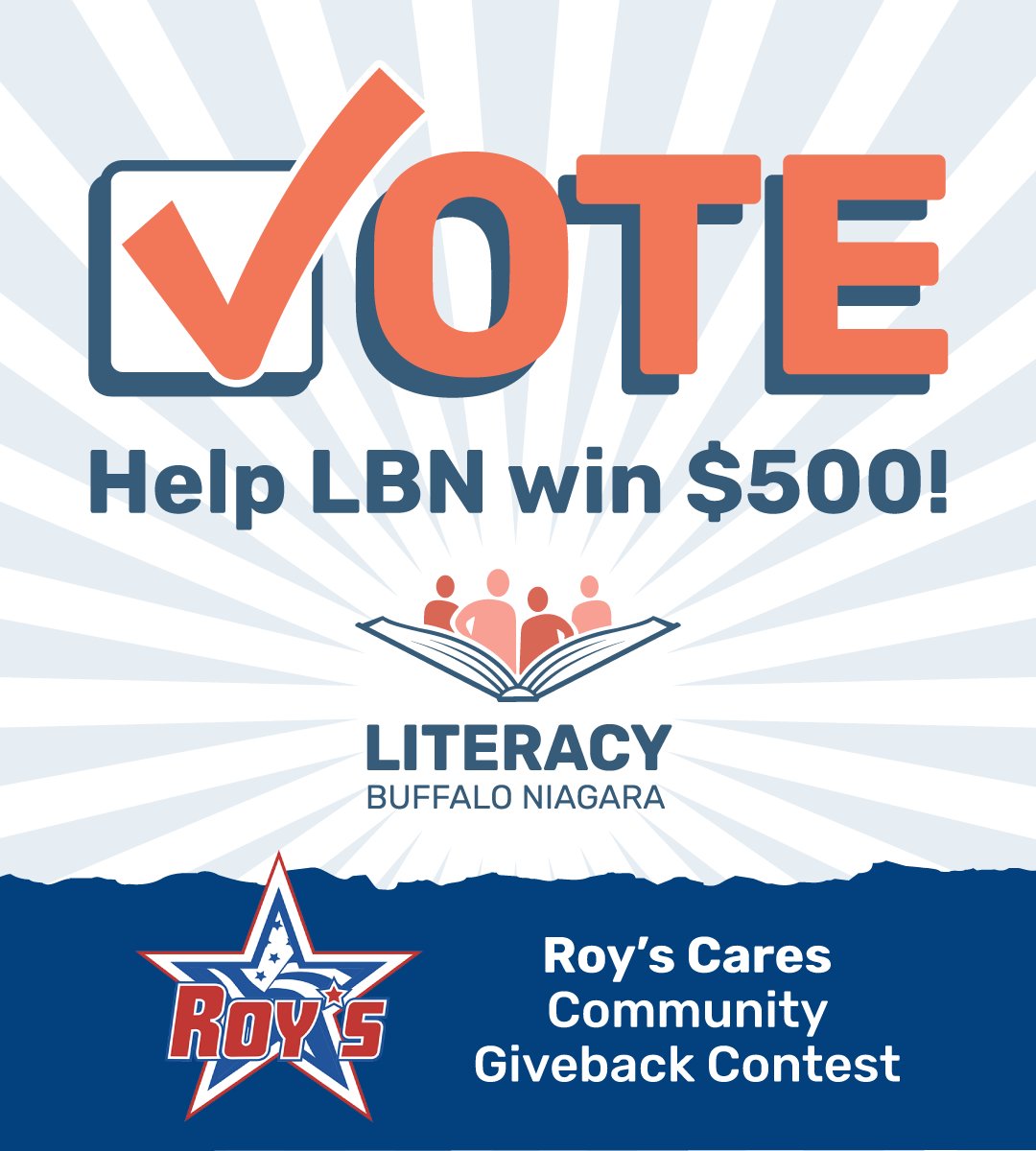 Join us in promoting literacy and education! Vote for LBN in Roy’s Cares Community Giveback Contest. Your vote could help us win $500. #VoteDaily #RoysCares #LiteracyBuffaloNiagara bit.ly/4aJuYo1