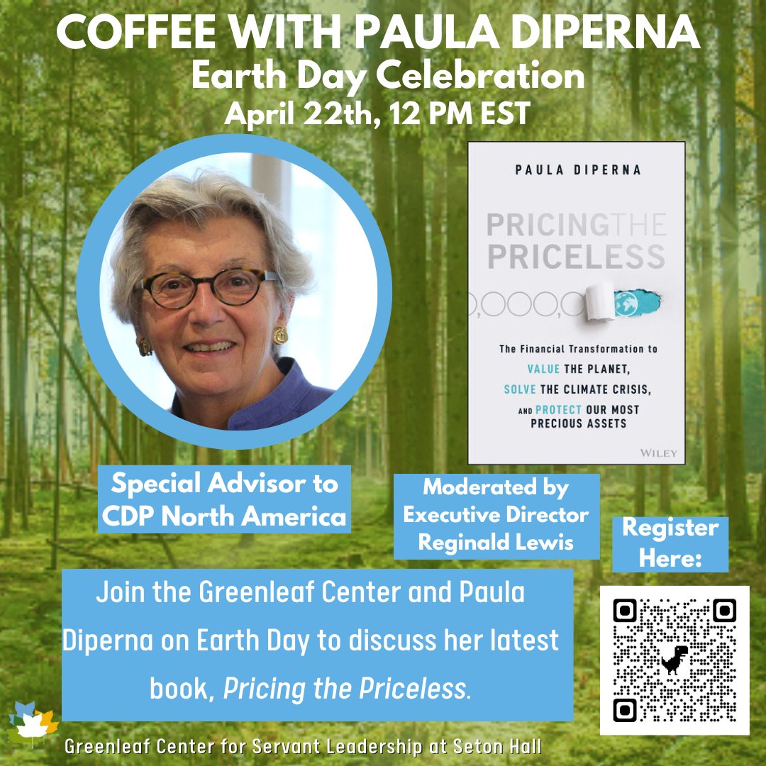 Join the Greenleaf Center and Paula Diperna on Monday April 22nd at 12PM, to celebrate Earth Day and discuss her book, Pricing the Priceless. #ServantLeadership #Webinar #EarthDay