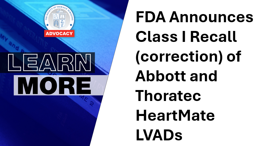 The @US_FDA identified a Class I Recall (correction not product withdrawal) for nearly 14,000 Abbott and Thoratec HeartMate LVADs due to risk of device obstruction from problematic buildup. Learn more about the recall, impacted devices and more: sts.org/news/urgent-re…