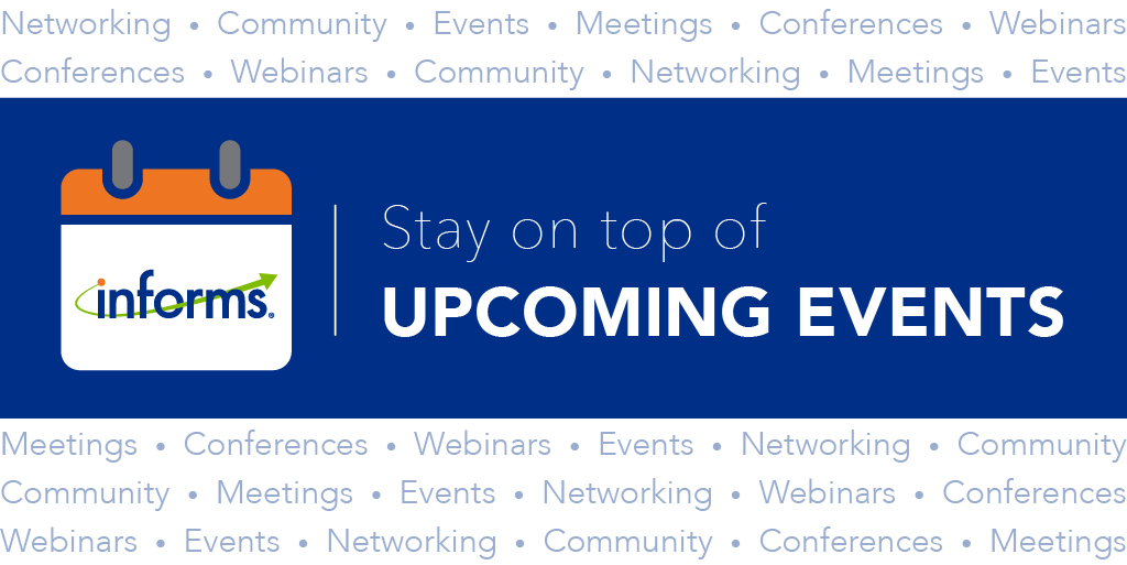 Check out what's up next on our events calendar.
▶️ bit.ly/4cZXUdb 
Smarter Decisions for a Better World

#orms #analytics #INFORMS #datascience #ML #AI #optimization #simulation #operationsresearch #industrialengineering #mathematics #advancedanalytics