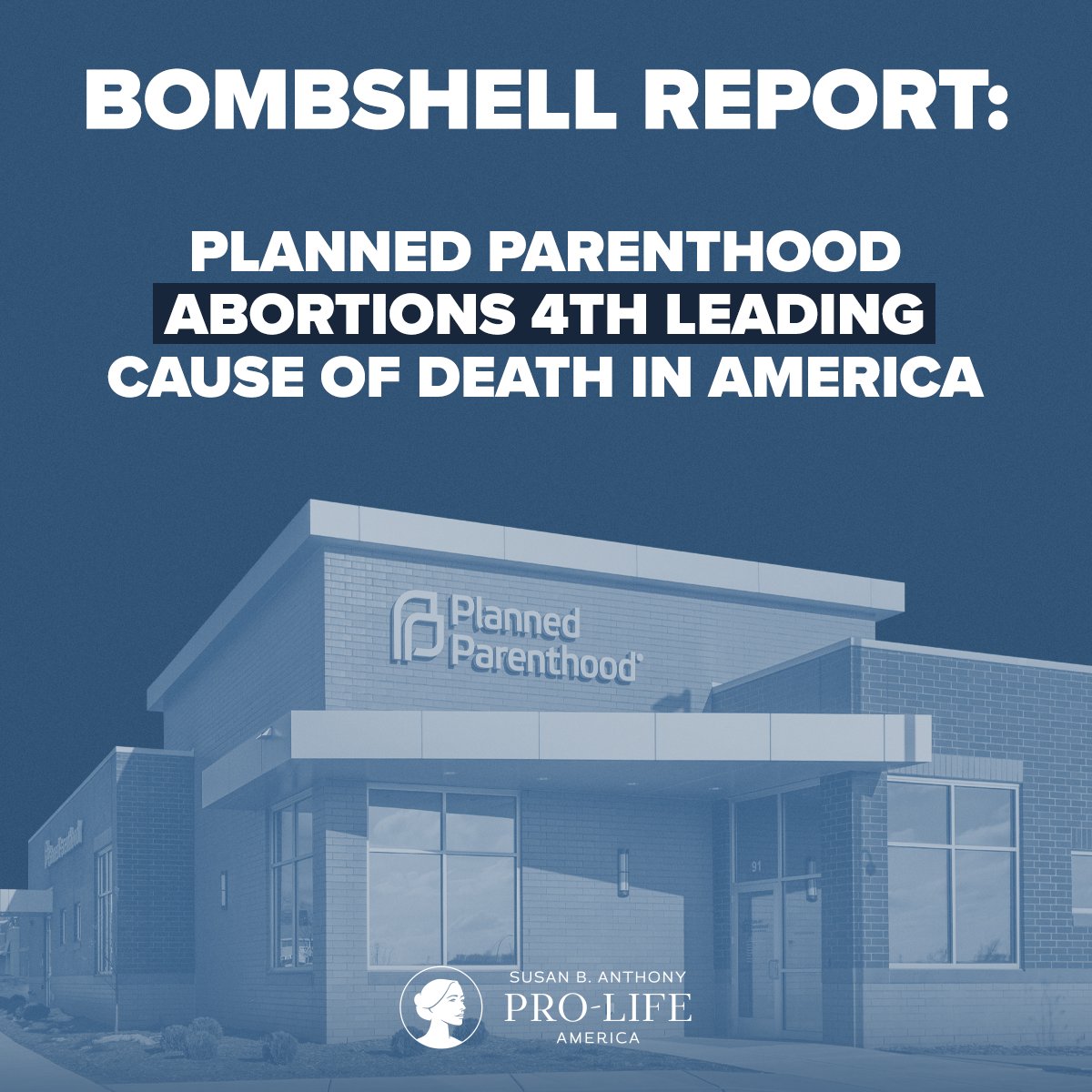 Bombshell Report: Planned Parenthood Abortions 4th Leading Cause of Death in America.