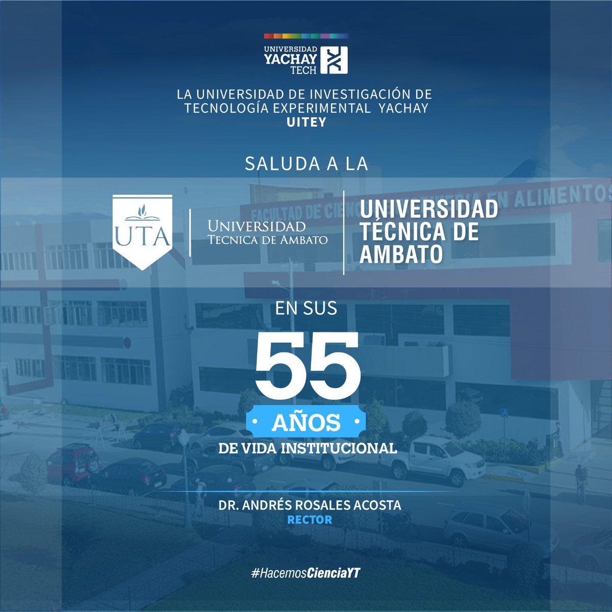 UniYachayTech's tweet photo. La Universidad de Investigación de Tecnología Experimental Yachay, felicita a la Universidad Técnica de Ambato al cumplir un año más de vida institucional. 

¡Felicidades @UTecnicaAmbato! https://t.co/pxPxVXP8ty