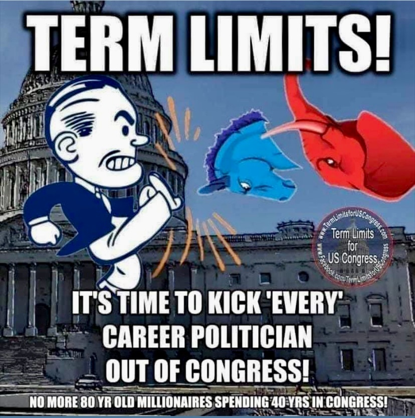 Agreed! Term Limits Now!