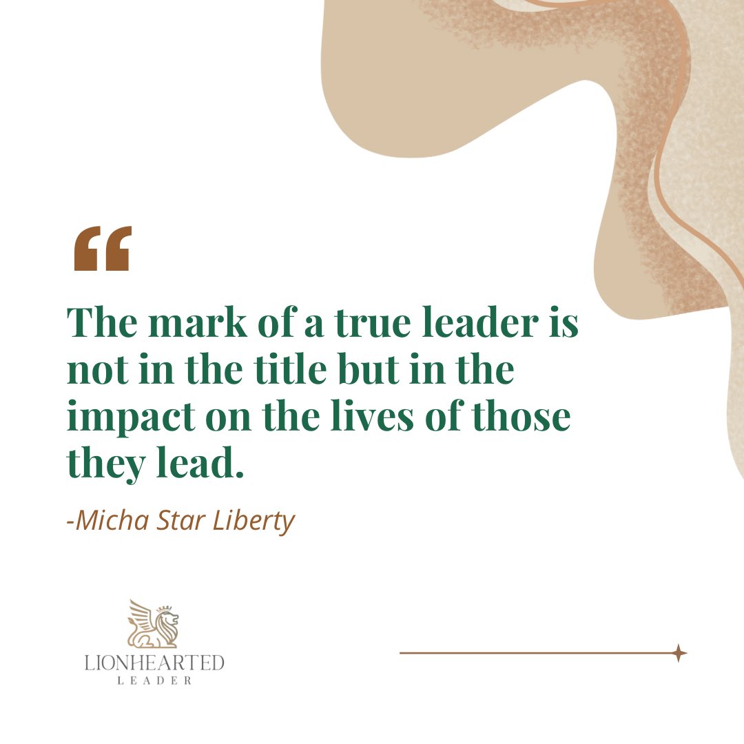 Let's lead with purpose and inspire positive change wherever we go. #LionheartedLeader #LeadershipConsultant #LeadershipImpact #LeadByExample #InspireChange