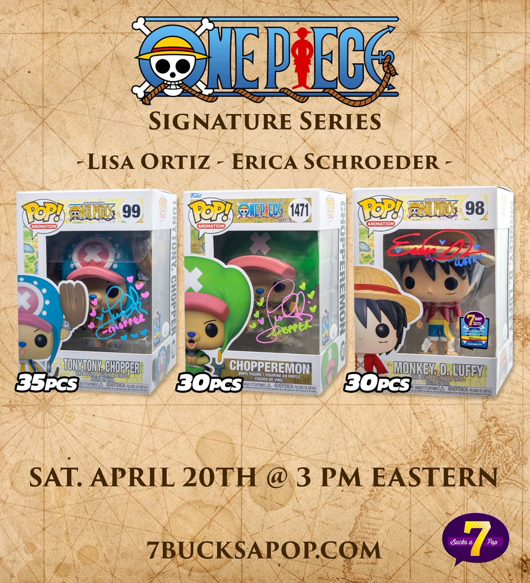 This Saturday April 20th at 3pm Eastern, The #7BAPSignatureSeries proudly presents The One Piece Signature Series! You'll have the unique opportunity to pick up an autographed Funko Pops of Lisa Ortiz & Erica Schroeder! Lisa Ortiz as Tony Tony Chopper (35pcs) or Chopperemon