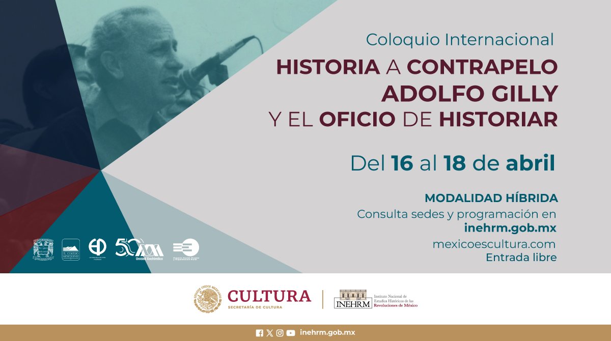 #Entérate Les esperamos hoy en la mesa de cierre del Coloquio 'Historia a Contrapelo. Adolfo Gilly y el oficio de historiar'. Participan @fisgonmonero, Olivia Gall del @ceiich_unam y Felipe Ávila. Modera Jimena Salgado. 🕔 17 horas 📍@Inehrm en #SanÁngel