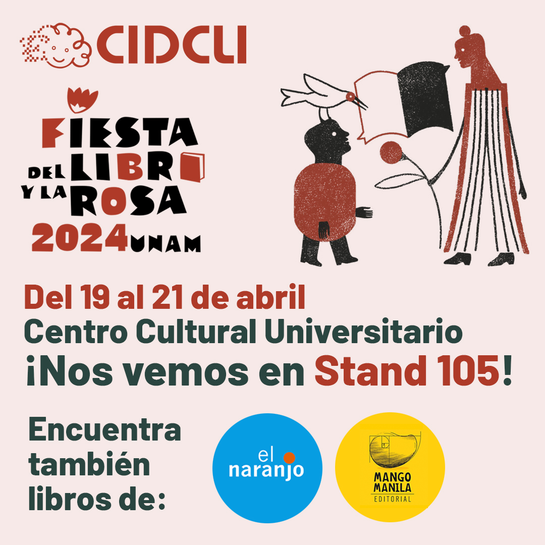 ¡Mañana inicia la Fiesta del Libro y la Rosa! Te esperamos en el stand 105, donde también encontrarás libros de Ediciones El Naranjo y la Editorial Mango Manila. #FeriaDelLibro #DíadelLibroylaRosa #UNAM #CentroCulturalUniversitario #libros #lij #niñasyñiños #actividadesculturales