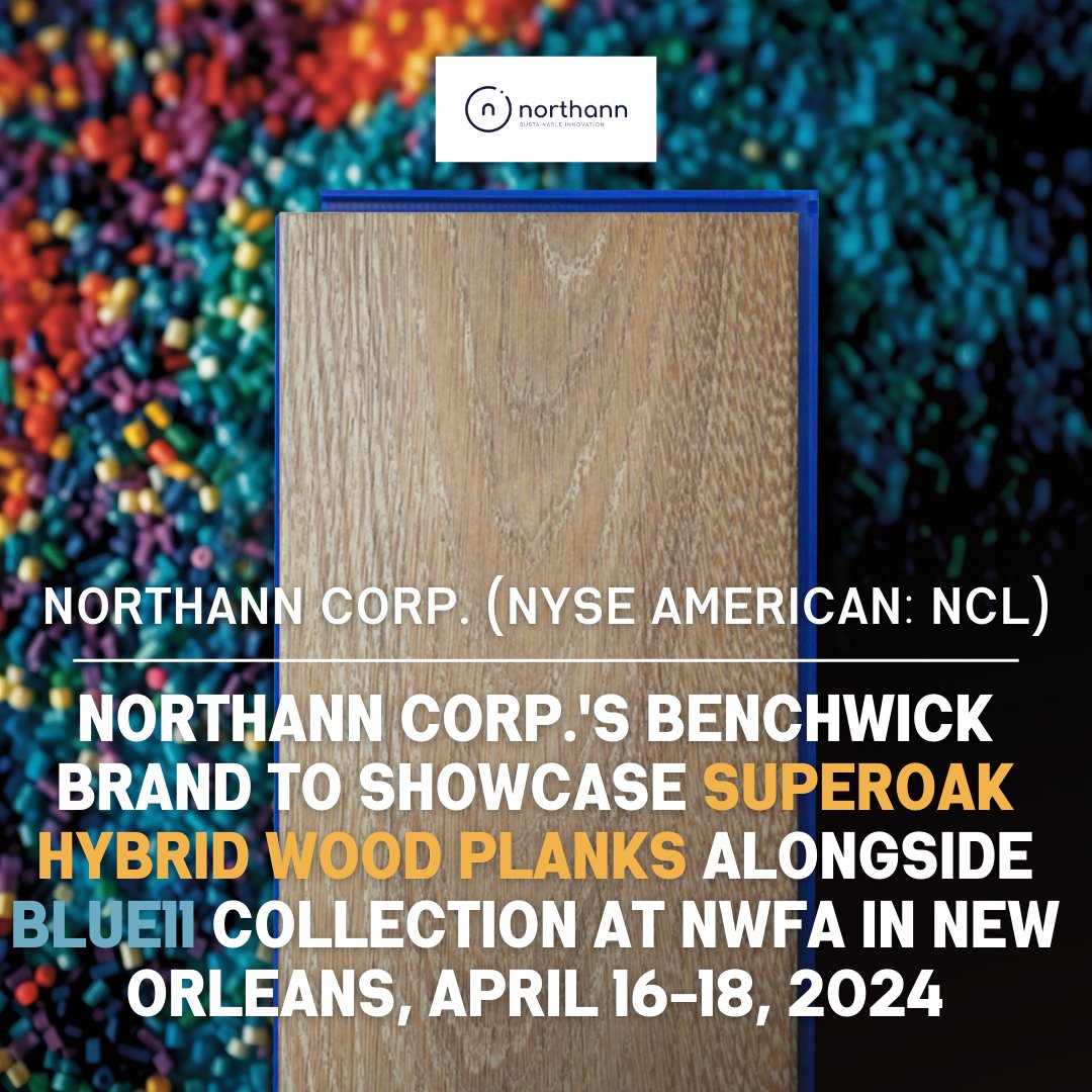 Northann_Corp's tweet photo. In a recent press release, @Northann_Corp (@NYSE  American: $NCL) unveiled its revolutionary SuperOak Hybrid Wood Planks, alongside its acclaimed Blue11 Collection.

Combining the timeless elegance of wood with cutting-edge durability and sustainability, SuperOak Hybrid Wood Planks redefine flooring excellence. This breakthrough in flooring technology represents a pivotal moment in the industry, offering customers unmatched beauty and resilience.

Notably, these innovative wood planks will be available across the U.S. starting May, ensuring accessibility to this game-changing flooring solution for customers nationwide.

Join us in celebrating our dedication to excellence and sustainability at the NWFA: National Wood Flooring Association (NWFA) Expo! Visit Booths F & G at the New Orleans Ernest N. Morial Convention Center to witness the future of flooring firsthand.

For more information, read the full press release here:
https://t.co/Nedp57YQZk

#NorthannCorp #Benchwick #SuperOak #Blue11Collection #NWFAExpo #FlooringInnovation #Sustainability #AdditiveManufacturing