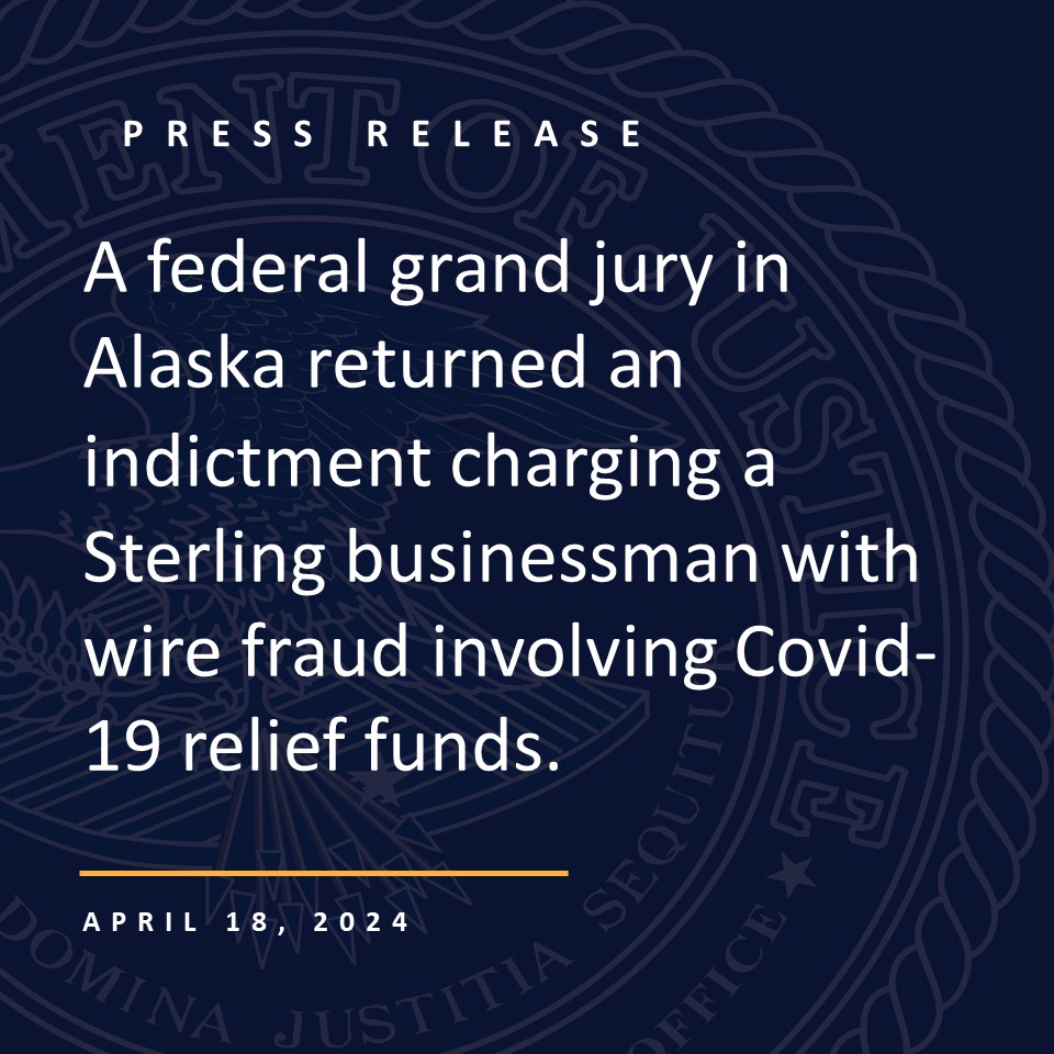 A federal grand jury in #Alaska returned an indictment charging a Sterling businessman with wire fraud involving Covid-19 relief funds. This case is part of the Alaska Covid-19 Fraud Task Force. @FBIAnchorage @SBAOIG justice.gov/usao-ak/pr/ste…