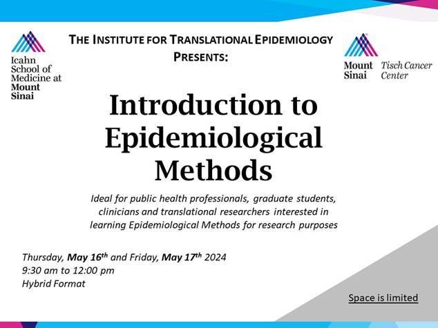 Join us on Thursday, May 16, and Friday, May 17 for our short course, 'Introduction to Epidemiological Methods.' This hybrid event will be available via Zoom and in-person at Annenberg 10th floor. Register: bit.ly/4aUnRcV #epimethods #researchmethods #ISMMS @Sinai_ITE