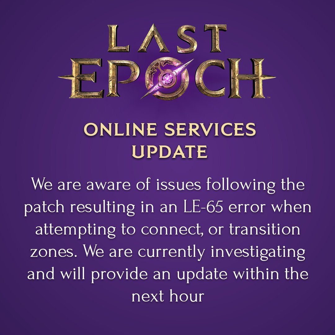 ⚠️ Online Services Update⚠️ We are aware of issues following the patch resulting in an LE-65 error when attempting to connect, or transition zones. We are currently investigating and will provide an update within the next hour