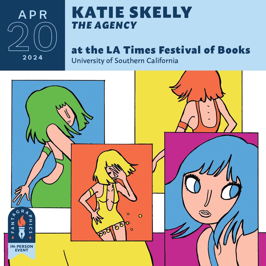 Don’t miss Katie Skelly at the @latimesfob this weekend! She’ll be discussing The Agency on the “Drawing the Story: A Conversation on Graphic Novels” panel on 4/20 at 10:30 am—tickets have sold out, but standby may be available and the signing afterwards is open to everyone!