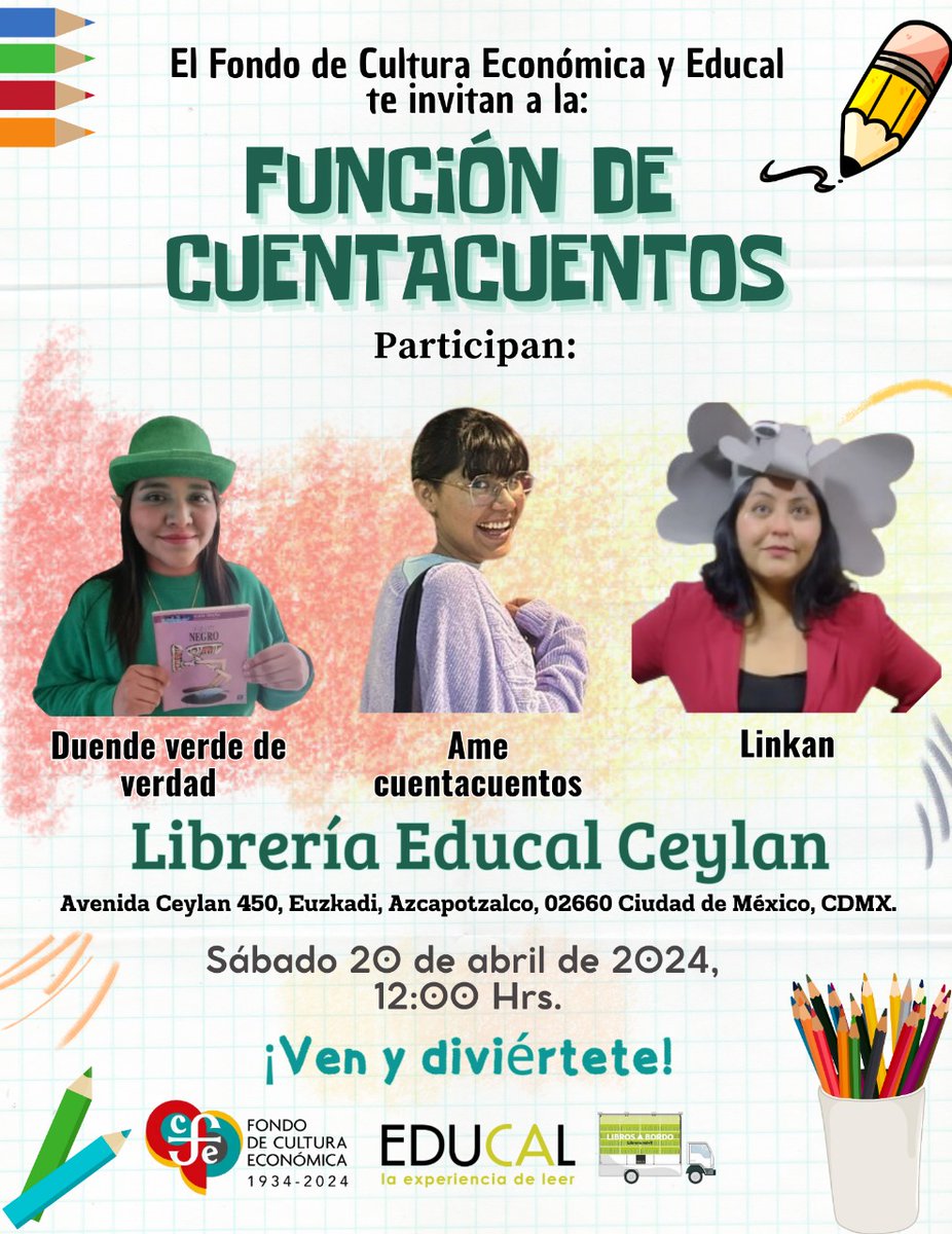 FCEMexico's tweet photo. Acompaña a #Duende verde de verdad, Ame #Cuentacuentos y #Linkan este sábado a las 12 hrs en la #LibreríaEducalCeylan para una función de #cuentacuentos.
¡No faltes!

Dirección: Av. Ceylán 450, Euzkadi, Azcapotzalco, Ciudad de México, C.P. 02660

@ObrasInfyJuvFCE @LibreriasEducal https://t.co/PXmXYm7TVq
