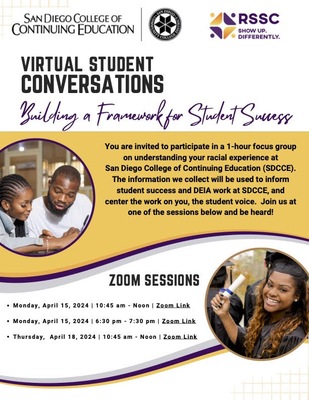 Join us today for Virtual Student Conversations on Zoom! Thursday, April 18, 2024 - 10:45am to 12:00pm You are invited to participate in a 1-hour focus group on understanding your racial experience at San Diego College of Continuing Education. sdcce.edu/organization/c…