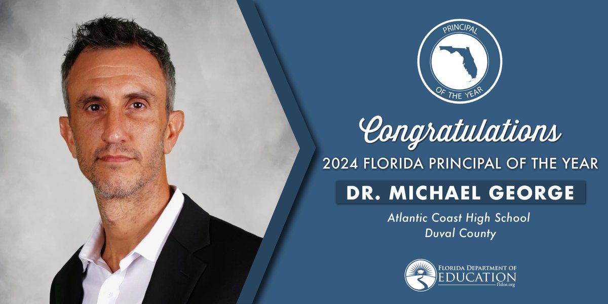 The 2024 Florida Principal of the Year is Dr. Michael George of Atlantic Coast High School in Duval County. Dr. George is known for setting high expectations for all students. Congratulations, Principal George! @DuvalSchools