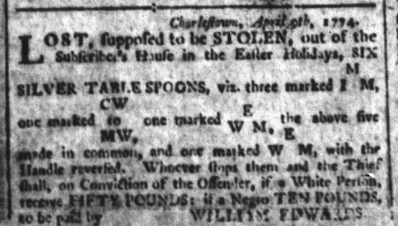 Newspapers published during the era of the American Revolution contributed to perpetuation of slavery. Advertised 250 years ago today: reward for catching thief “if a white person receive fifty pounds, if a negro ten pounds” (South Carolina and American General Gazette 4/22/1774)