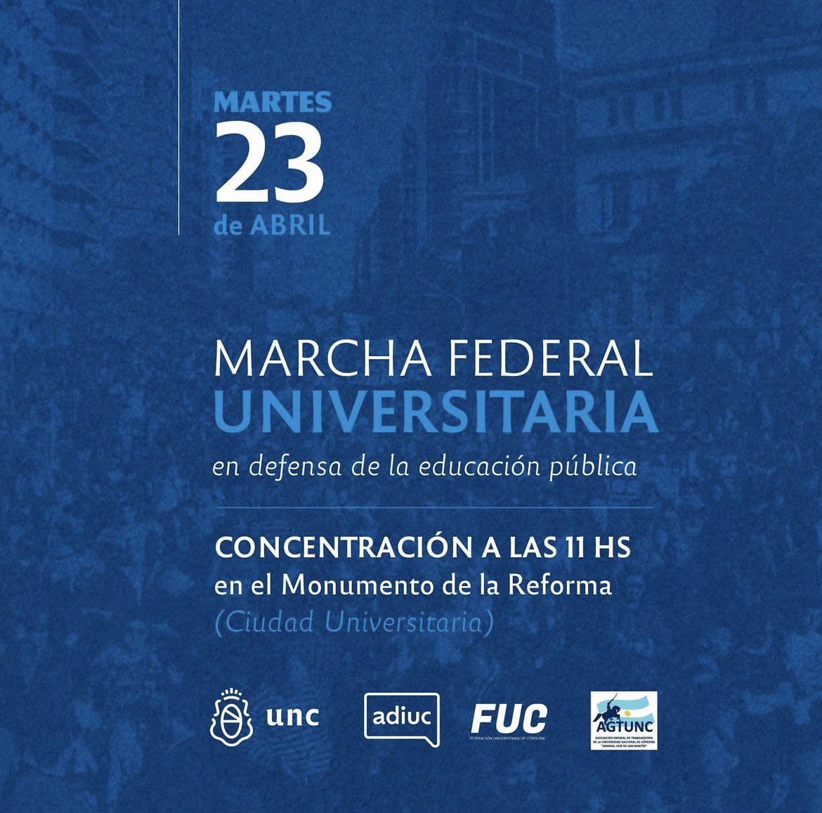 📌Marcha por la Educación Pública La UNC invita a toda la comunidad a marchar el próximo martes 23 de abril a las 11 horas. 📍Partiremos desde el Monumento de la Reforma hacia el centro de la ciudad para reafirmar nuestros valores de inclusión, acceso libre y calidad educativa