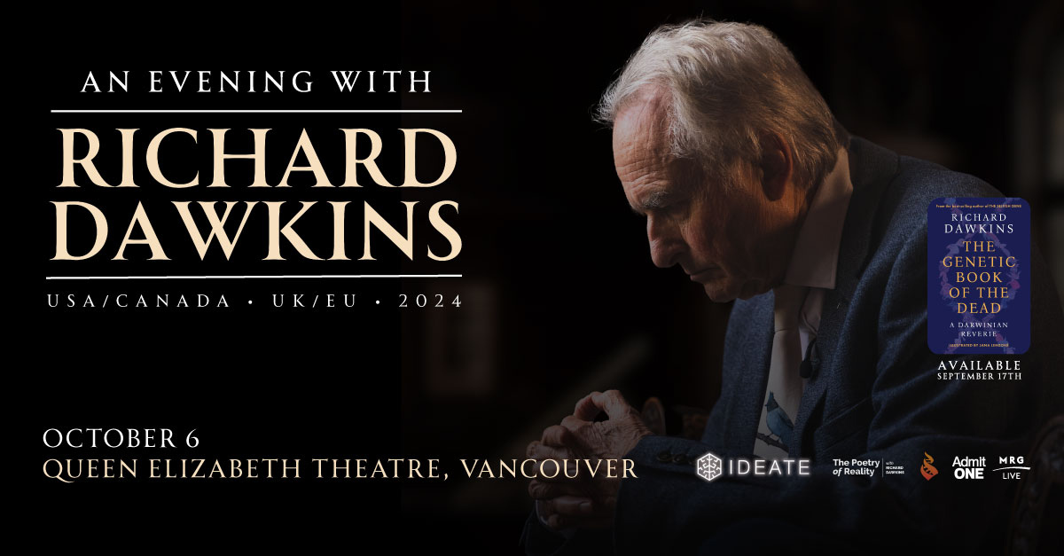 🆕An Evening with Richard Dawkins at the 🎭Queen Elizabeth Theatre on🗓️ Oct 6, 2024. Tickets on sale now! 🎟 Buy tickets here: bit.ly/49NGDB8 @MRGLiveOfficial #science #Vancouver