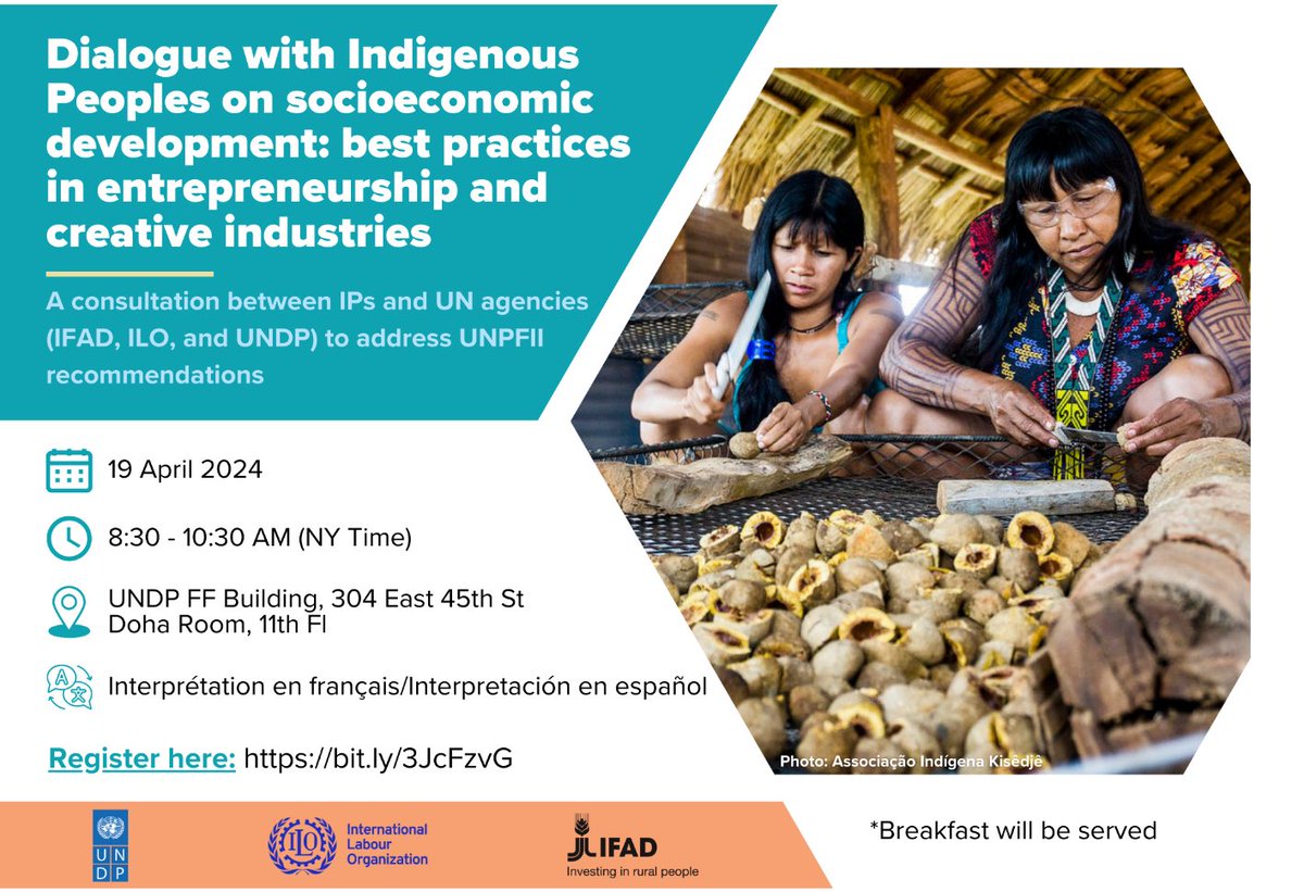 Dialogue with #IndigenousPeoples on socioeconomic development: best practices in #entrepreneurship &
#creativeindustries

A consultation between IPs and UN agencies (IFAD, ILO, and UNDP) to address UNPFIl recommendations

19 April 2024 - 8:30 - 10:30 AM (NY Time) #UNPFII23