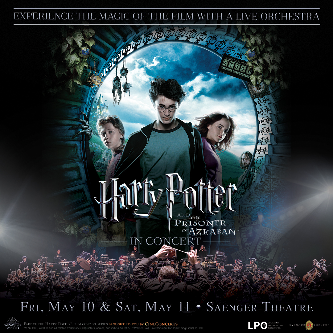 Coming Soon! Relive the magic of your favorite wizard in Harry Potter and the Prisoner of Azkaban™ in Concert at #SaengerNOLA May 10 & 11! Tickets still available!