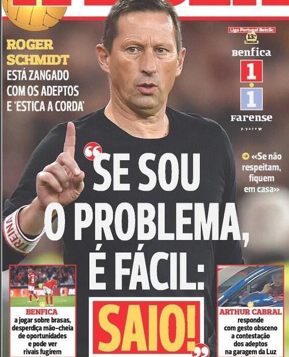 Não é O problema, mas é UM problema. “If you love football, you leave Benfica”. #SchmidtOut