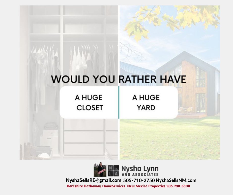 Decisions, decisions! Would you prefer a closet full of fashion dreams or a yard bursting with outdoor adventures? Let's hear your pick!

 #ClosetVsYard #DecisionsDecisions #realtor #realestatedreams #buyersagent #homebuyers #albuquerquenm
