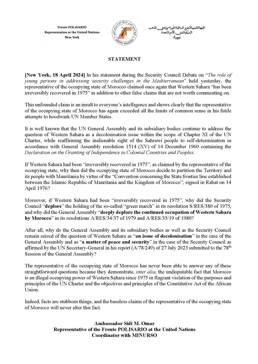 In a statement today, we refute the claims of the representative of the occupying state of Morocco to the UN and stress that they’re an insult to everyone’s intelligence and show that he has again exceeded all limits of common sense trying futilely to hoodwink UN Member States.