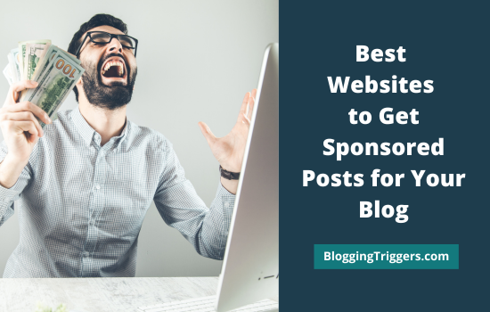 Best Websites to Get Sponsored Posts for Your Blog #Blogging #MakeMoney bloggingtriggers.com/best-websites-…