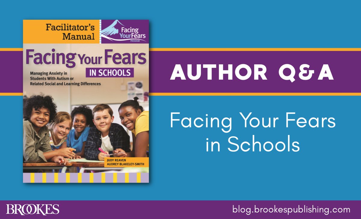 AUTHOR Q&A: Authors Judy Reaven & Audrey Blakeley-Smith join us on the blog to discuss Facing Your Fears in Schools, a brand-new #CBT program that helps students with social/learning needs manage their anxieties: ecs.page.link/uHMnW #ASD #AutismSupport