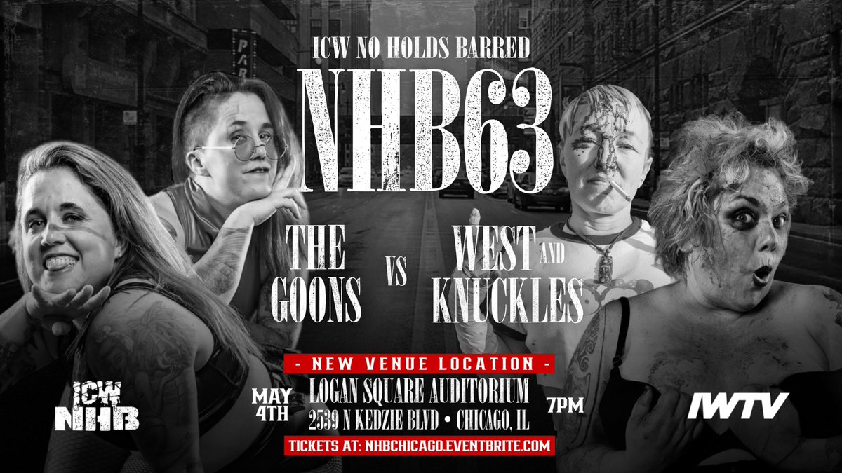 #NHB63 CHICAGO FIGHT ANNOUNCEMENT ‼️ THE GOONS vs MICKIE KNUCKLES & RANDI WEST 🩸 #NHB63 ⛓️ LIVE!! SATURDAY MAY 4th - LOGAN SQUARE AUDITORIUM- CHICAGO IL - 8PM CST 🛎️ Only 54 TICKETS LEFT! BUY TICKETS NOW - NHBChicago.eventbrite.com CHICAGO, ACT NOW ⚠️