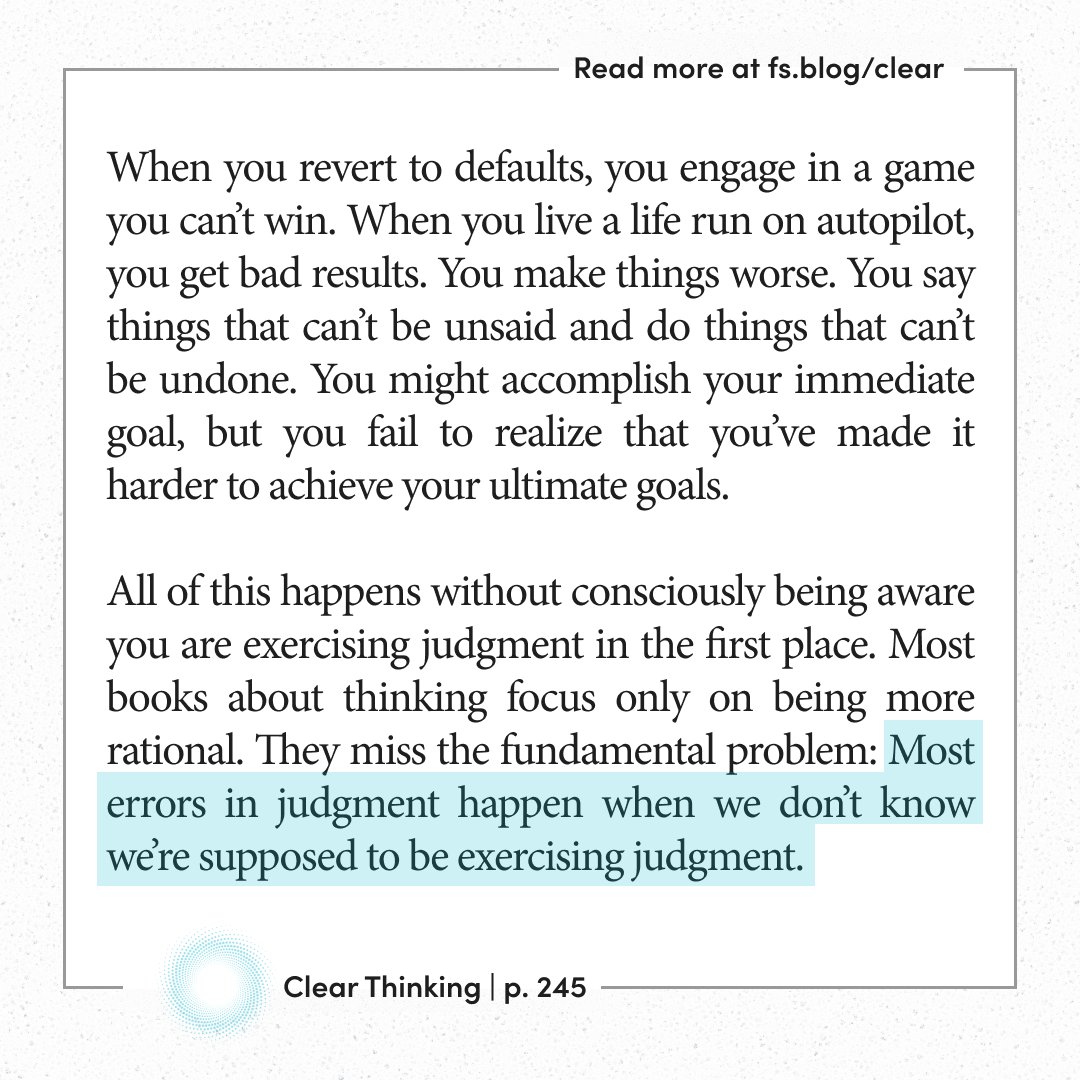 'Most errors in judgment happen when we don't know we're supposed to be exercising judgment.'