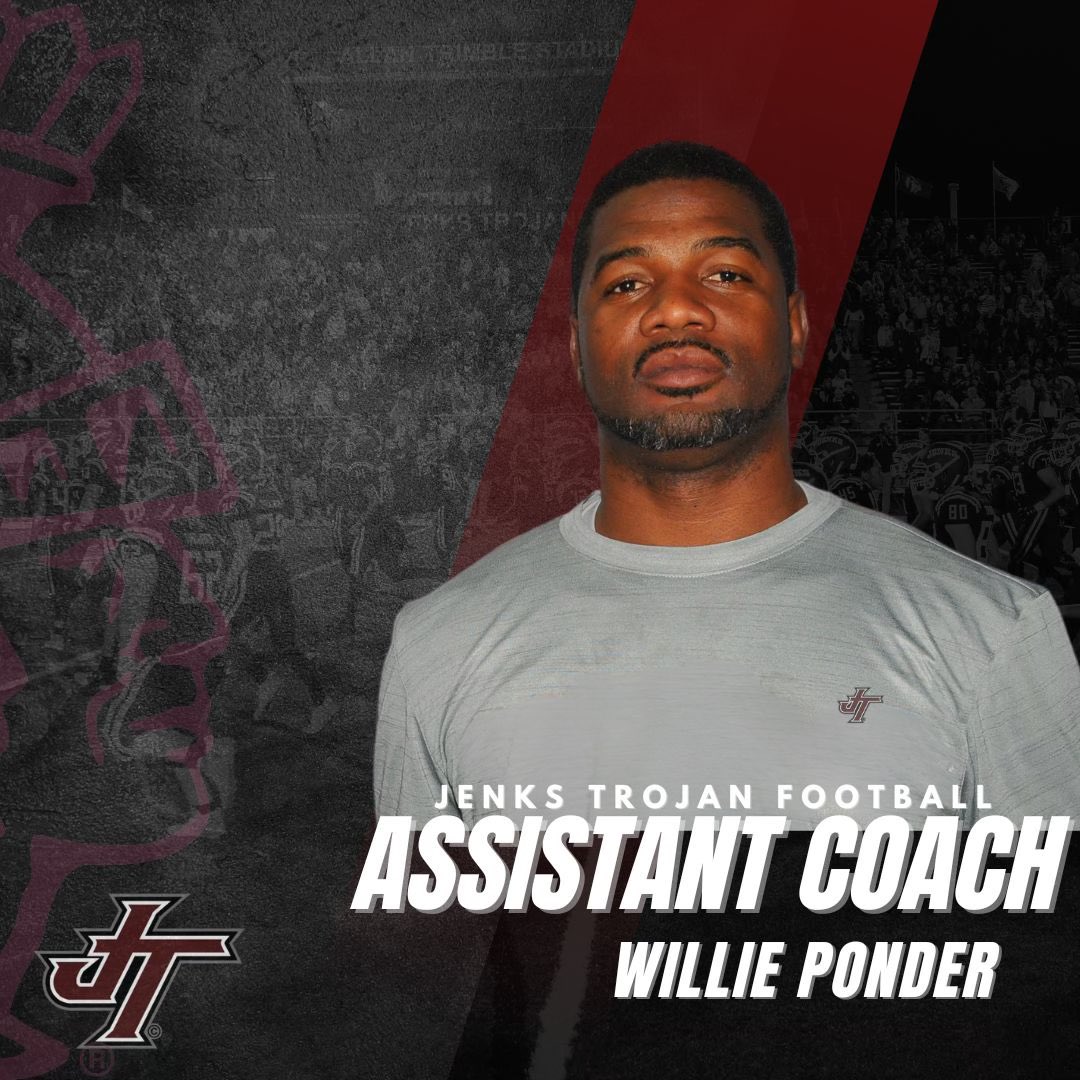 Jenks Trojan Football is excited to announce the hiring of Willie Ponder as an Asst. Coach. He’s a Tulsa native with college and NFL playing experience and most recently served as the Head Football Coach at McLain HS. Help us in welcoming Coach Ponder to the Trojan Family!