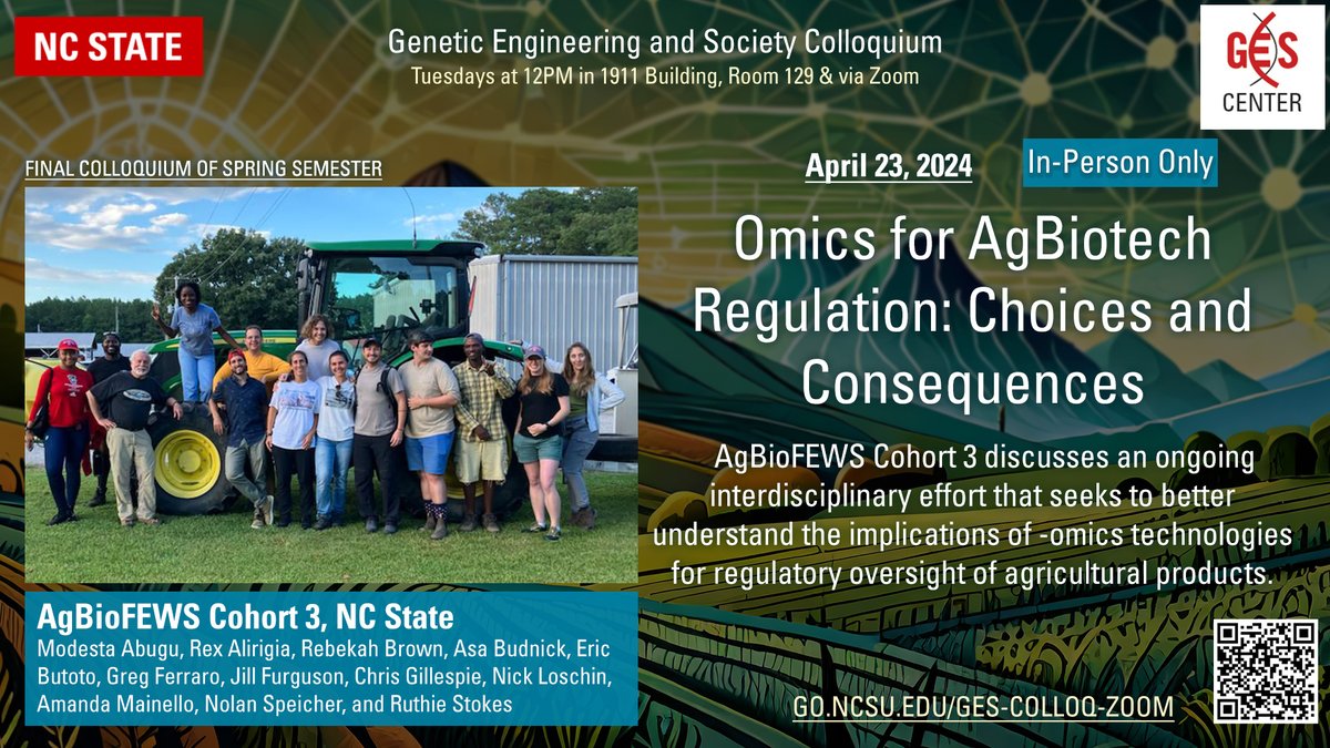 Final #GESColloquium of the spring semester! AgBioFEWS Cohort 3 discusses an ongoing interdisciplinary effort that seeks to better understand the implications of -omics technologies for regulatory oversight of agricultural products. *In-person only* mailchi.mp/ncsu/ges-collo…