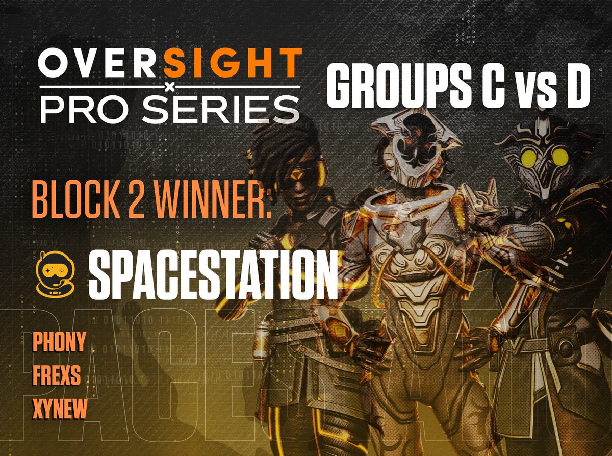 And @Spacestation take Block 2 of Oversight Pro Series for today! Congratulations to @Phonyfps, @Frexs, and @Xynew_. Overall results posted here shortly.