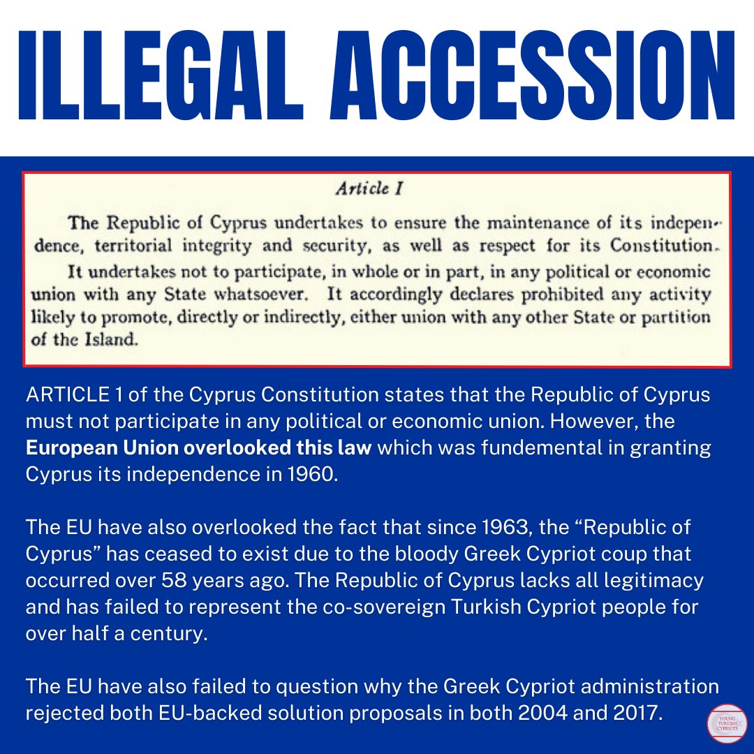 Even the accession of “Cyprus” into the EU was illegal. It goes against the EU’s own principles and the 1960 constitution of Cyprus.
