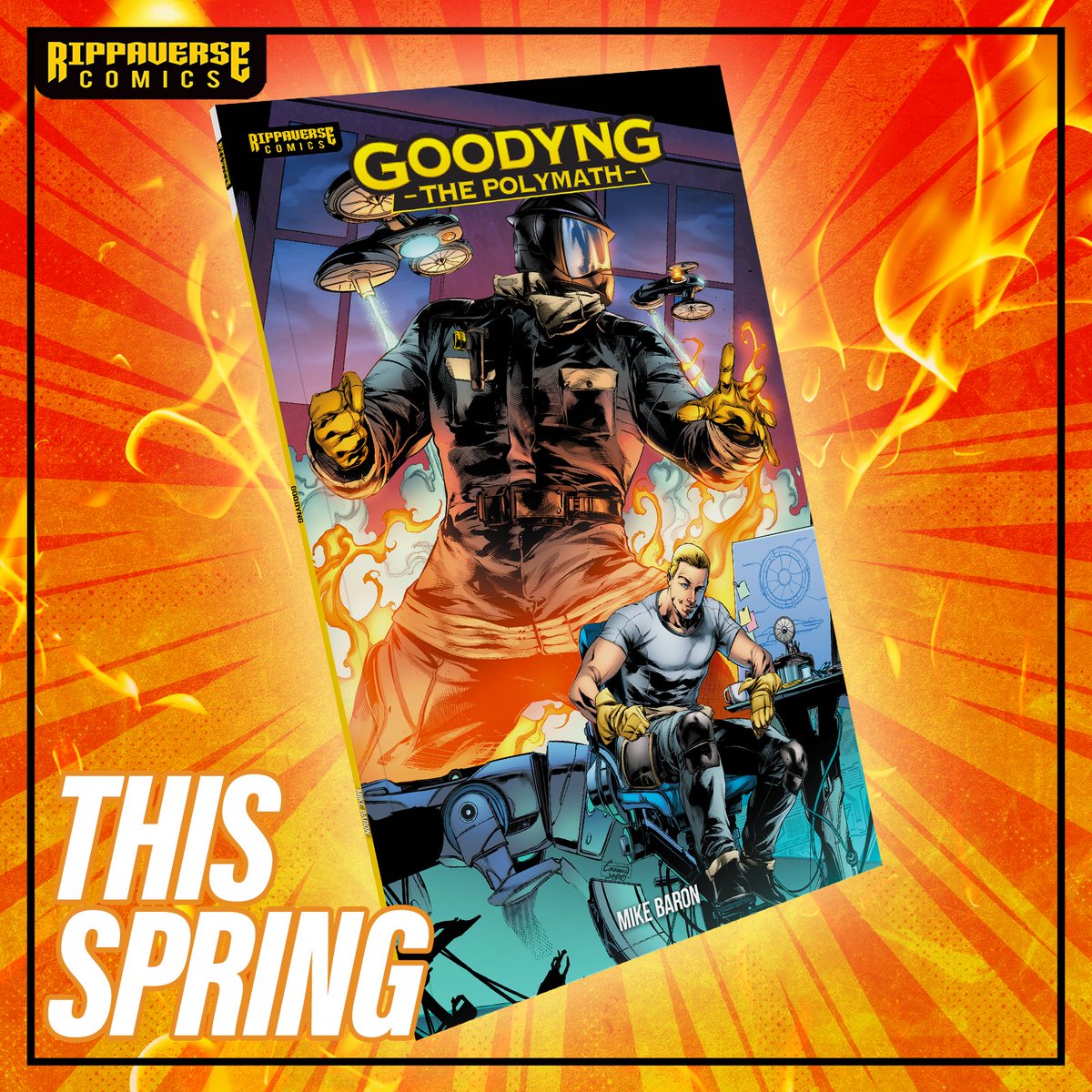 Remember, folks, 'Goodyng: The Polymath' goes live right after the Yaira #1 campaign wraps up! Written by the legendary Mike Baron and with art from the amazing Will Conrad, this one's sure to knock your socks off. Get ready to turn up the temperature this Spring!