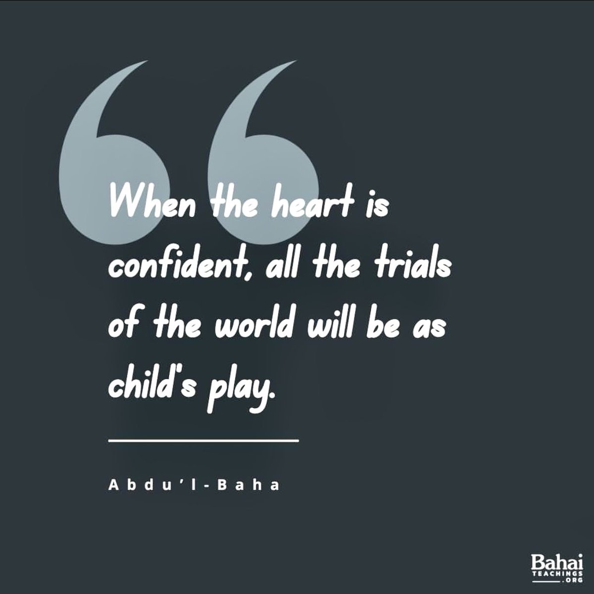 When the heart is confident…