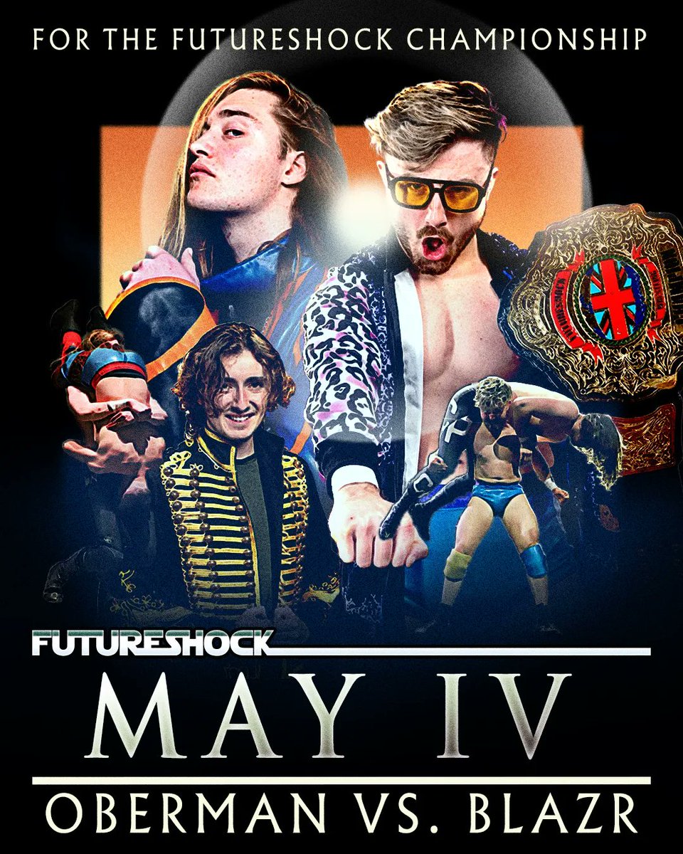 Championships on the line, grudge matches and more. All with a special start time of 1pm so you can still catch WWE Backlash. Don't miss #MayIV! *FutureShock Championship* Joe Blazr © V Scott Oberman w/Ethan Kelly & more TBA. Get your tickets from skiddle.com/e/38176213.