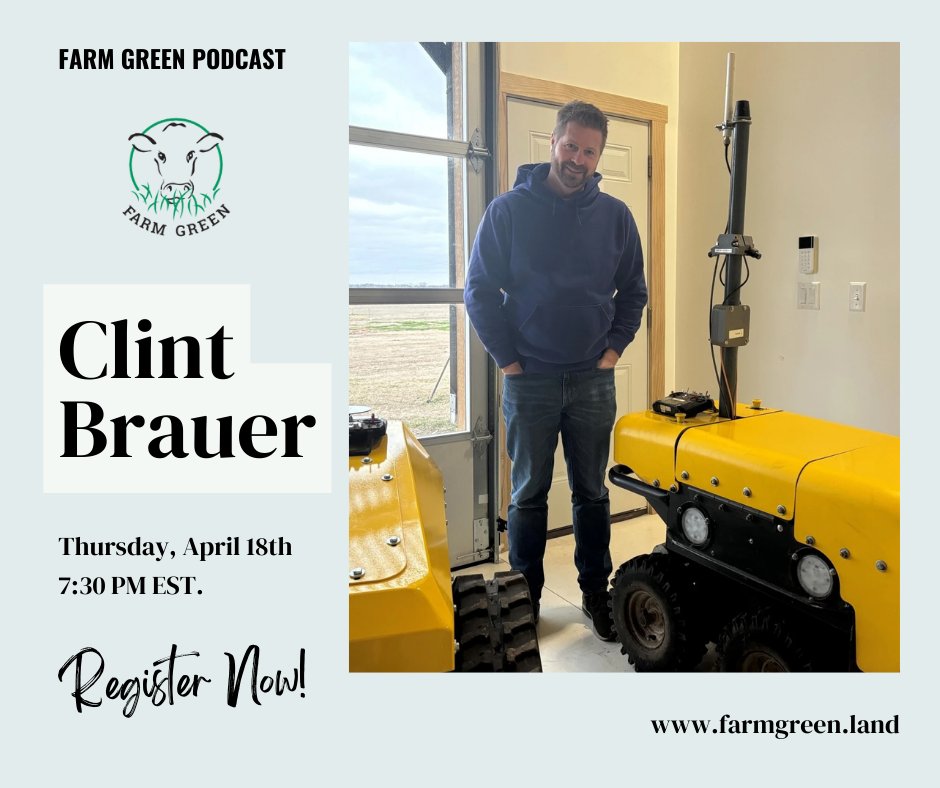 Join Farm Green Podcast Tonight at 7:30 PM EST. Featuring, Clint Brauer CEO of GreenField Robotics. Join using the link in bio or visit farmgreen.land#webinar #podcast #ag #agriculture #farm #regenerateamerica #regenitivefarming #regenerativeagriculture #livestream