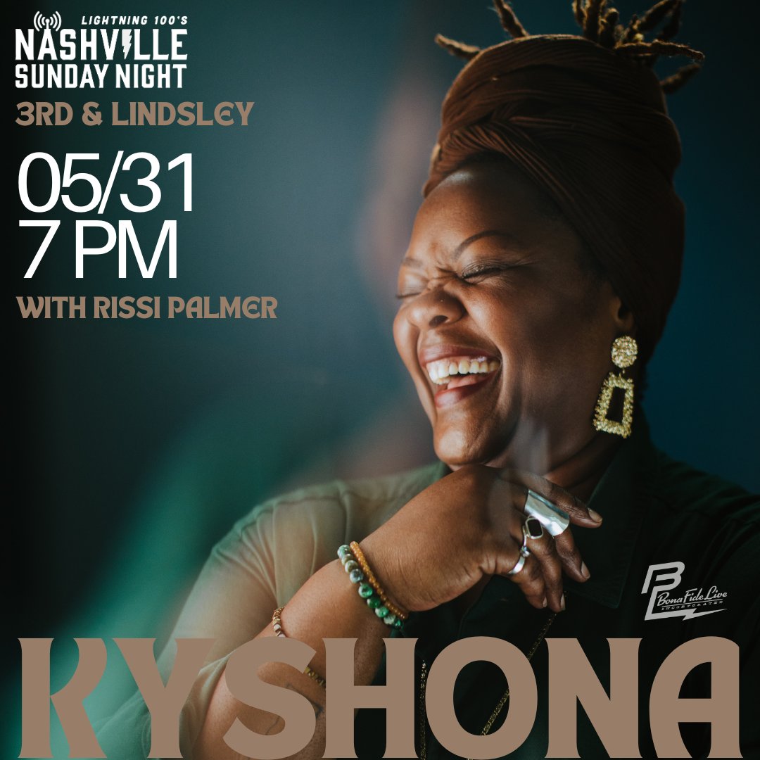 Kyshona has an upcoming album 'Legacy' due out on April 26th and we are excited to hear it live on May 26 for Lightning 100 #nashvillesundaynight💫 with Rissi Palmer!
Tickets: bit.ly/481aLYS
Sponsored by Jack Daniels & High Rise Beverages
Presented by Bona Fide Live Inc.