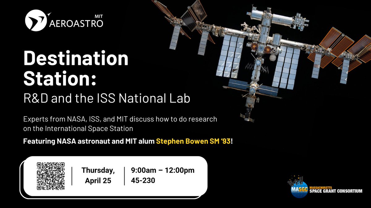 On 4/25, join us to learn how research works on the @Space_Station at Destination Station: R&D and the ISS National Lab, with experts from MIT, @NASA, and more. Featuring astronaut and MIT alum Stephen Bowen (SM ‘93)! View the agenda: ow.ly/ubQO50Rj8xg