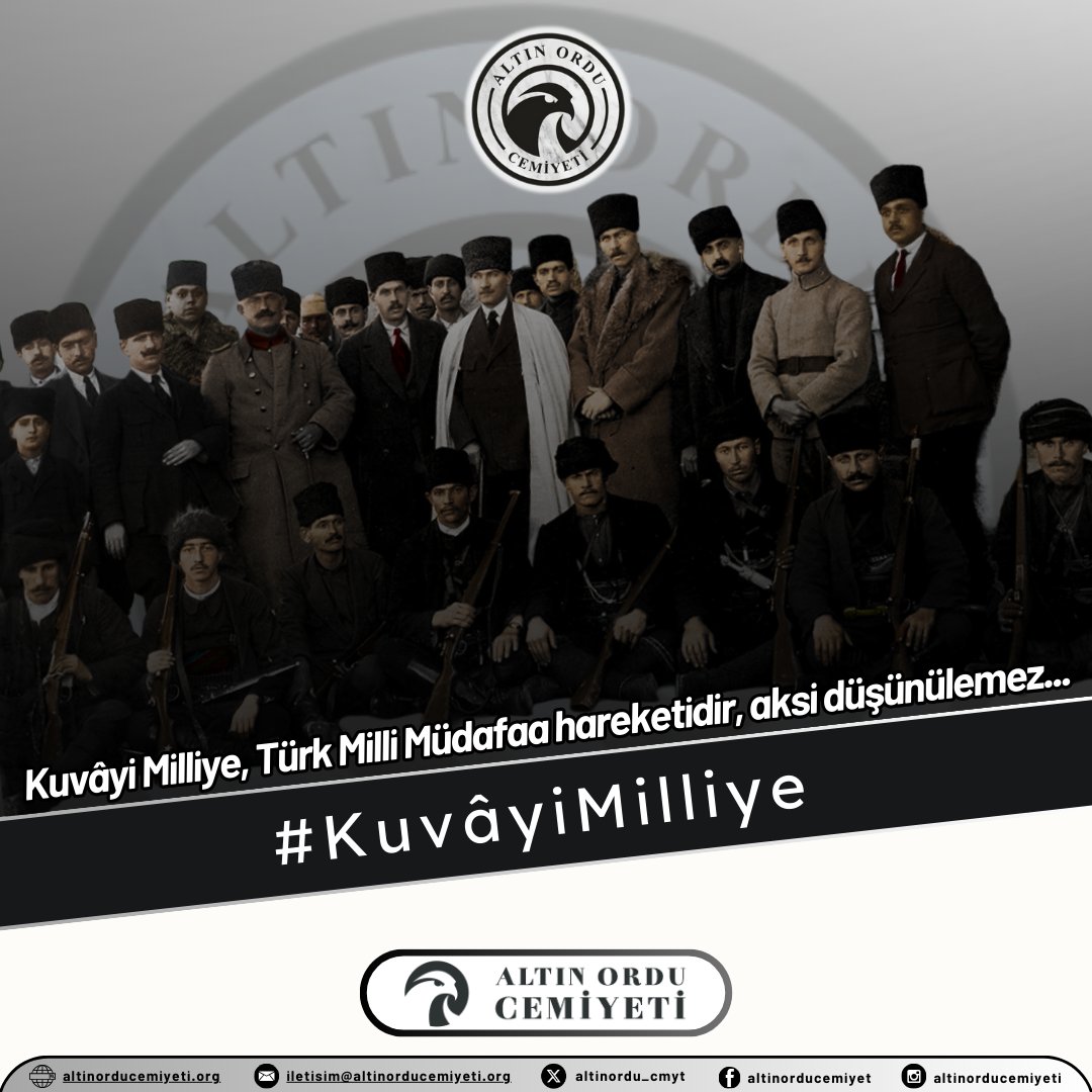 Kuvâyi Milliye, Türk Milli Müdafaa hareketidir, aksi düşünülemez... 
#KuvayiMilliye
#AltınOrduCemiyeti