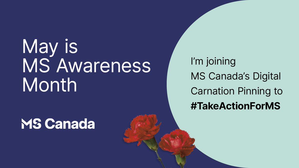 May is Multiple Sclerosis (MS) Awareness Month. Today, I share this digital carnation to #TakeActionForMS and show my support for all Canadians affected by MS. Together with @mscanofficial, we can make a world free of MS a reality.