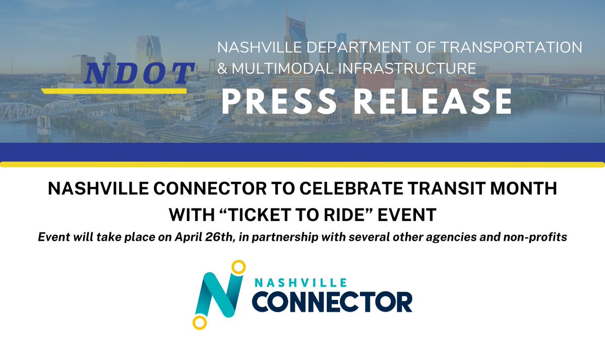 Nashville Connector to Celebrate Transit Month with “Ticket to Ride” Event 📌🚉 Event will take place on Friday, April 26, in partnership with several other agencies and non-profits Read full press release and get registered: nashville.gov/departments/tr…