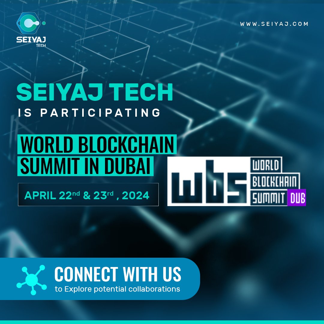 🌟 #SEIYAJTECH is thrilled to be part of the #WorldBlockchainSummit in #Dubai on April 22nd & 23rd, 2024. Join us as we explore collaborations, groundbreaking ideas, connect with industry experts, and shape the future of blockchain technology. 
See you there! 🚀🌍