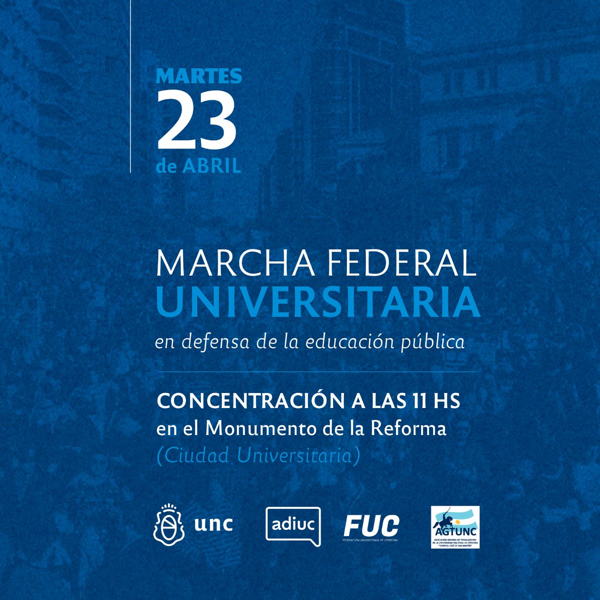 📌 Marcha por la Educación Pública

La UNC invita a toda la comunidad a marchar el próximo martes 23 de abril a las 11 horas.

📍Partiremos desde el Monumento de la Reforma hacia el centro de la ciudad para reafirmar nuestros valores de inclusión, acceso libre y calidad