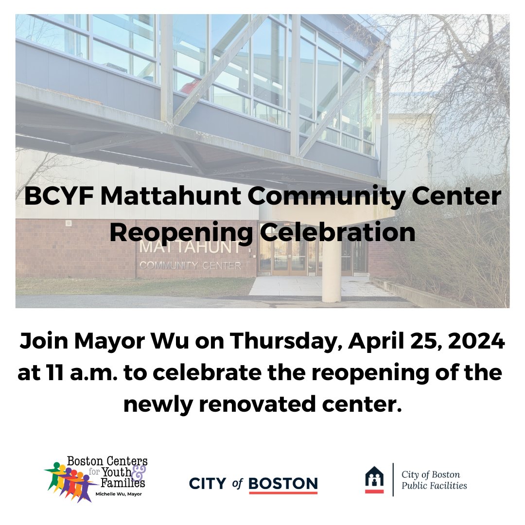 Exciting news! BCYF Mattahunt Community Center in #Mattapan reopens next week. Come celebrate at the ribbon cutting on Thursday, April 25 at 11 a.m.